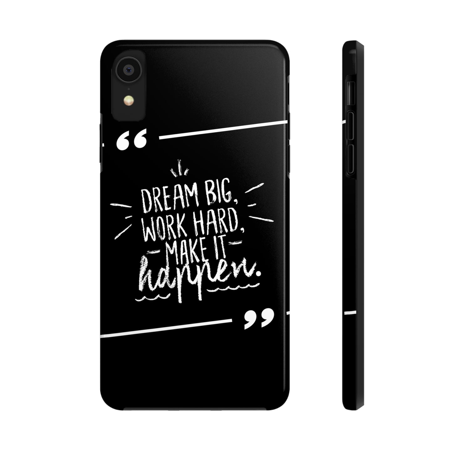 Apple IPhone Dream Big Make It Happen Tough Phone Cases