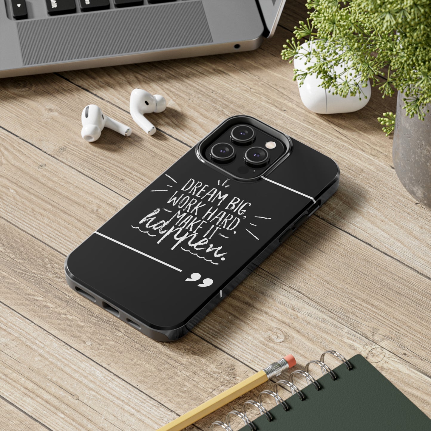 Apple IPhone Dream Big Make It Happen Tough Phone Cases