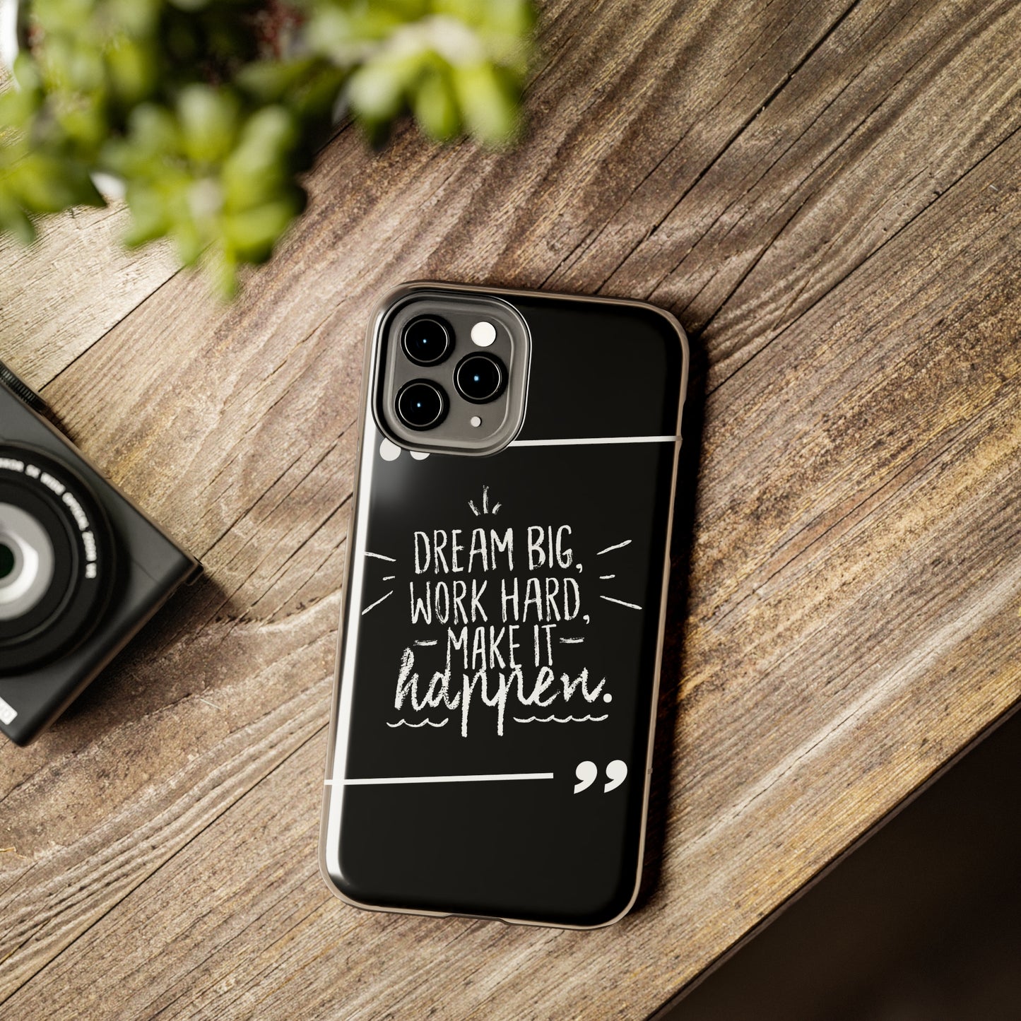 Apple IPhone Dream Big Make It Happen Tough Phone Cases