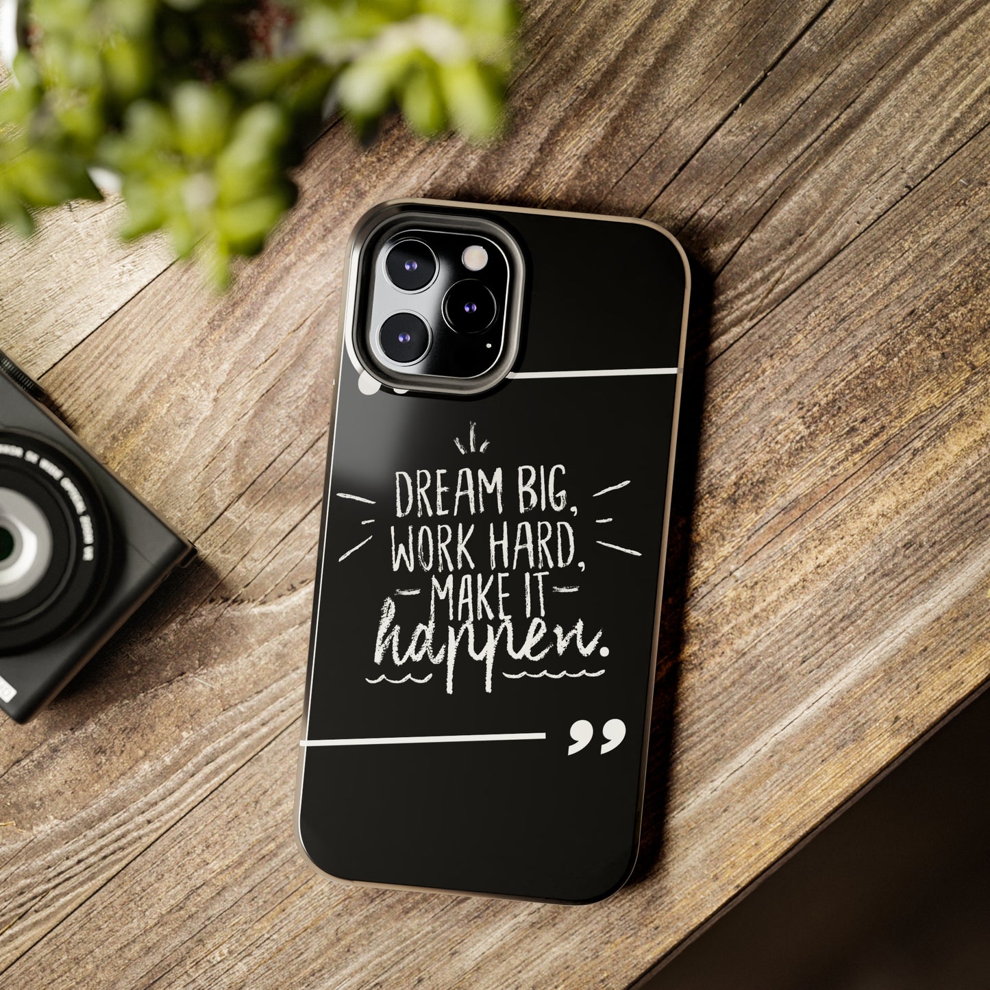 Apple IPhone Dream Big Make It Happen Tough Phone Cases