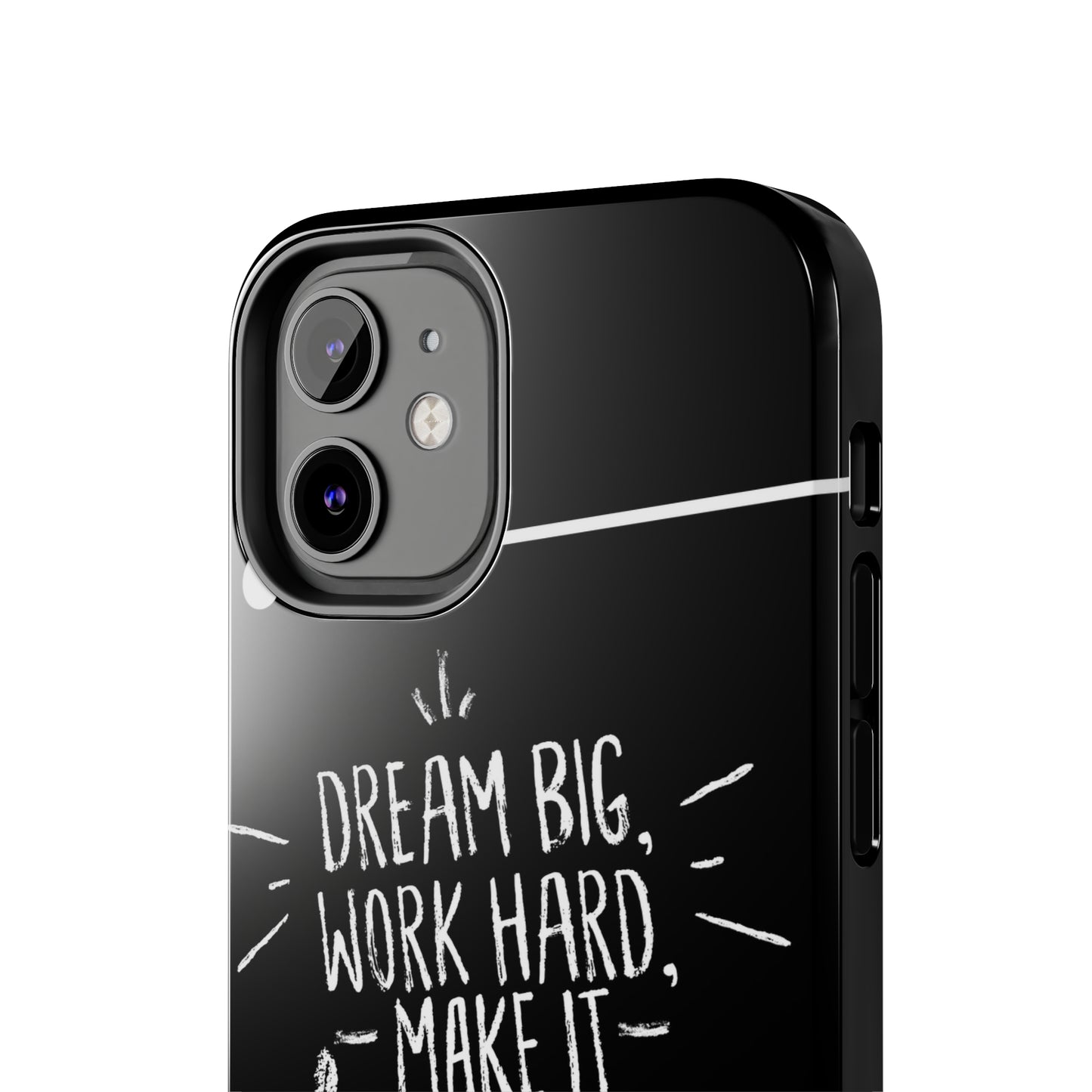 Apple IPhone Dream Big Make It Happen Tough Phone Cases