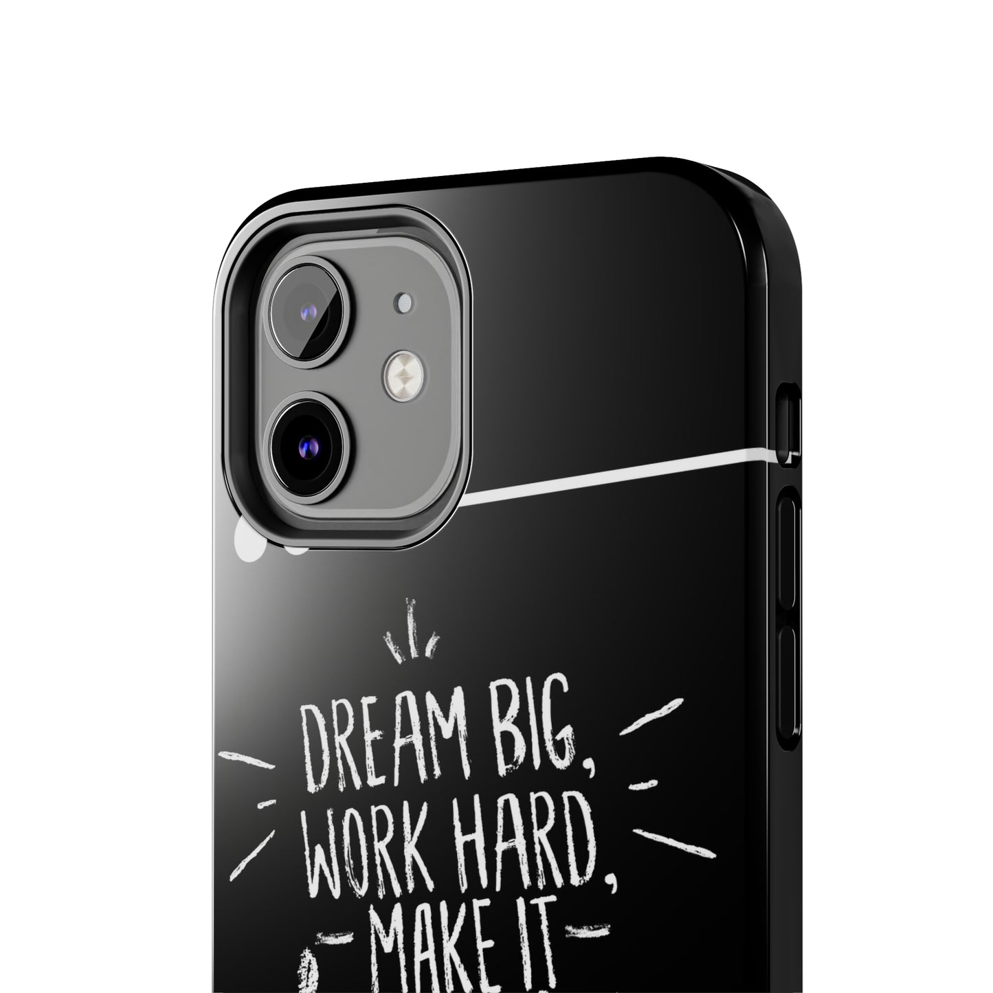 Apple IPhone Dream Big Make It Happen Tough Phone Cases