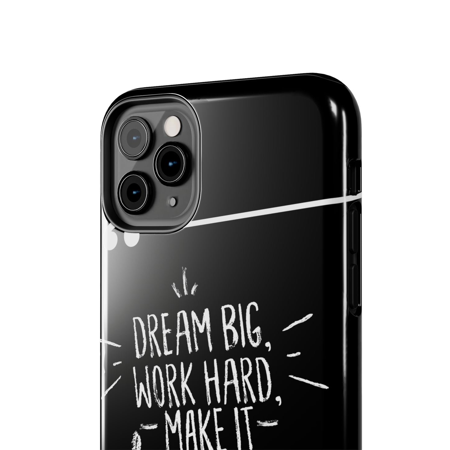 Apple IPhone Dream Big Make It Happen Tough Phone Cases