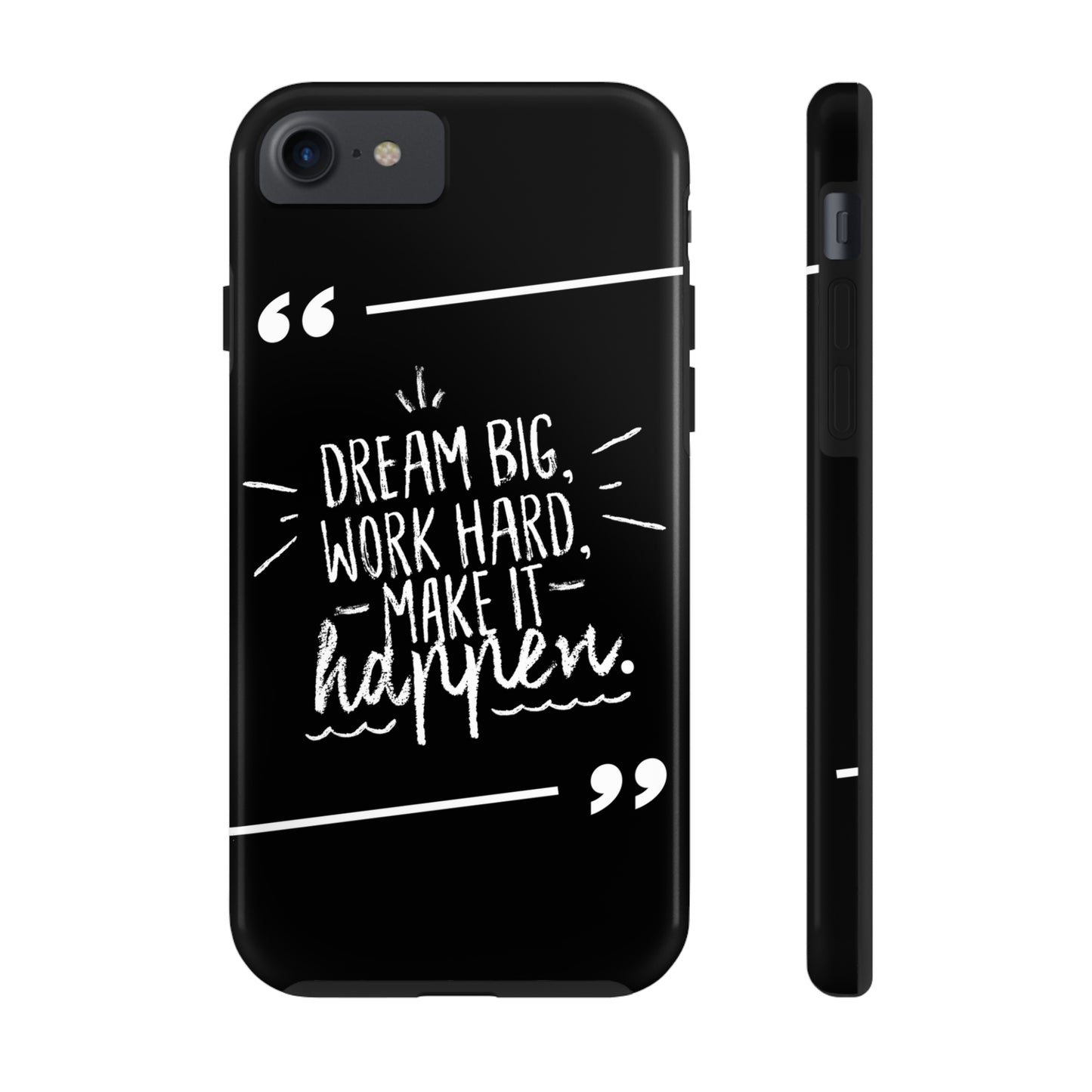 Apple IPhone Dream Big Make It Happen Tough Phone Cases