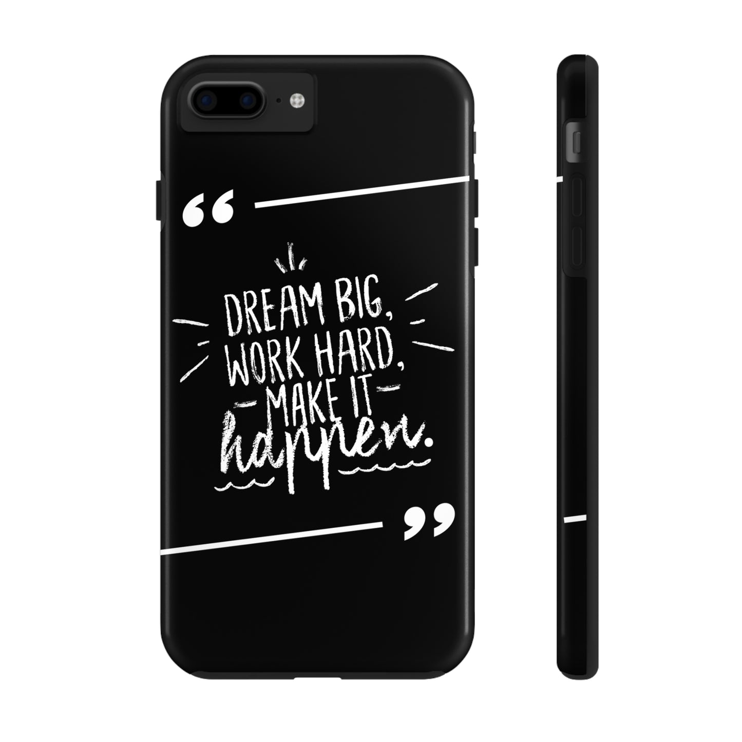 Apple IPhone Dream Big Make It Happen Tough Phone Cases