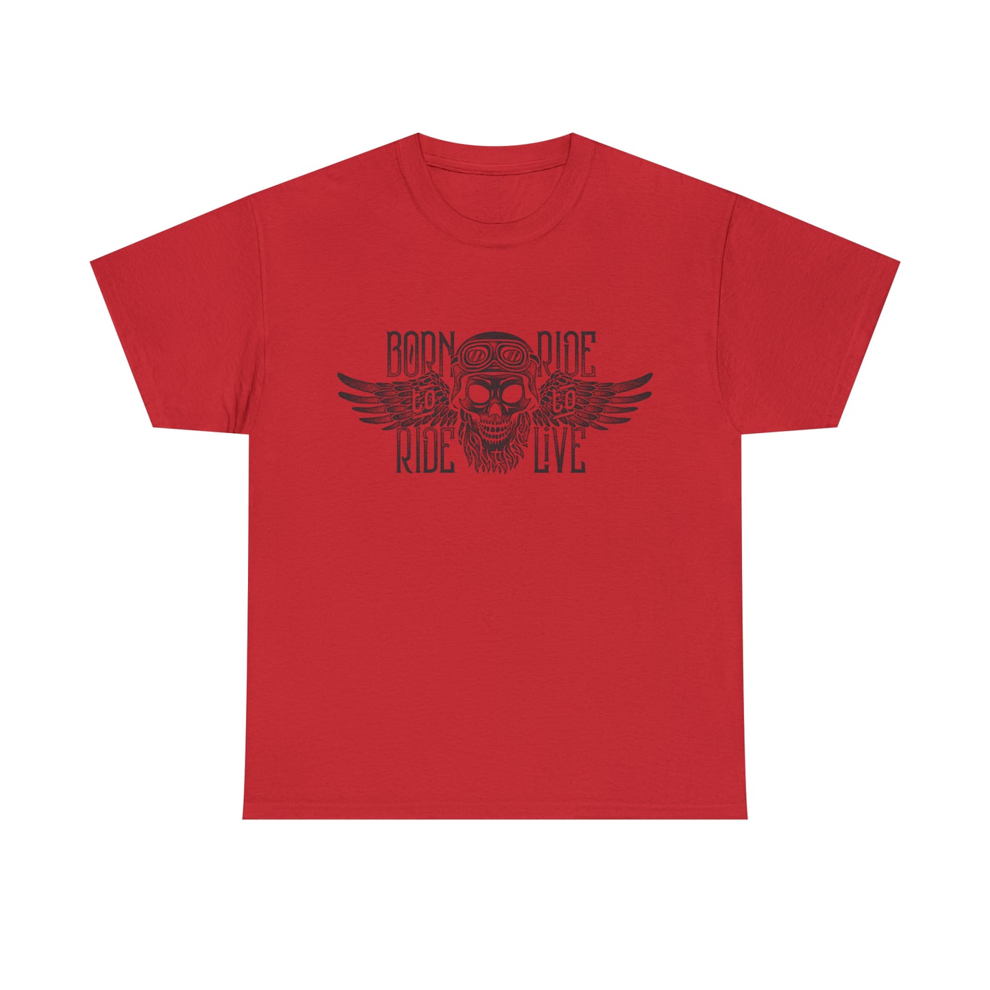 Born To Ride, Ride To Live Heavy Cotton Tee