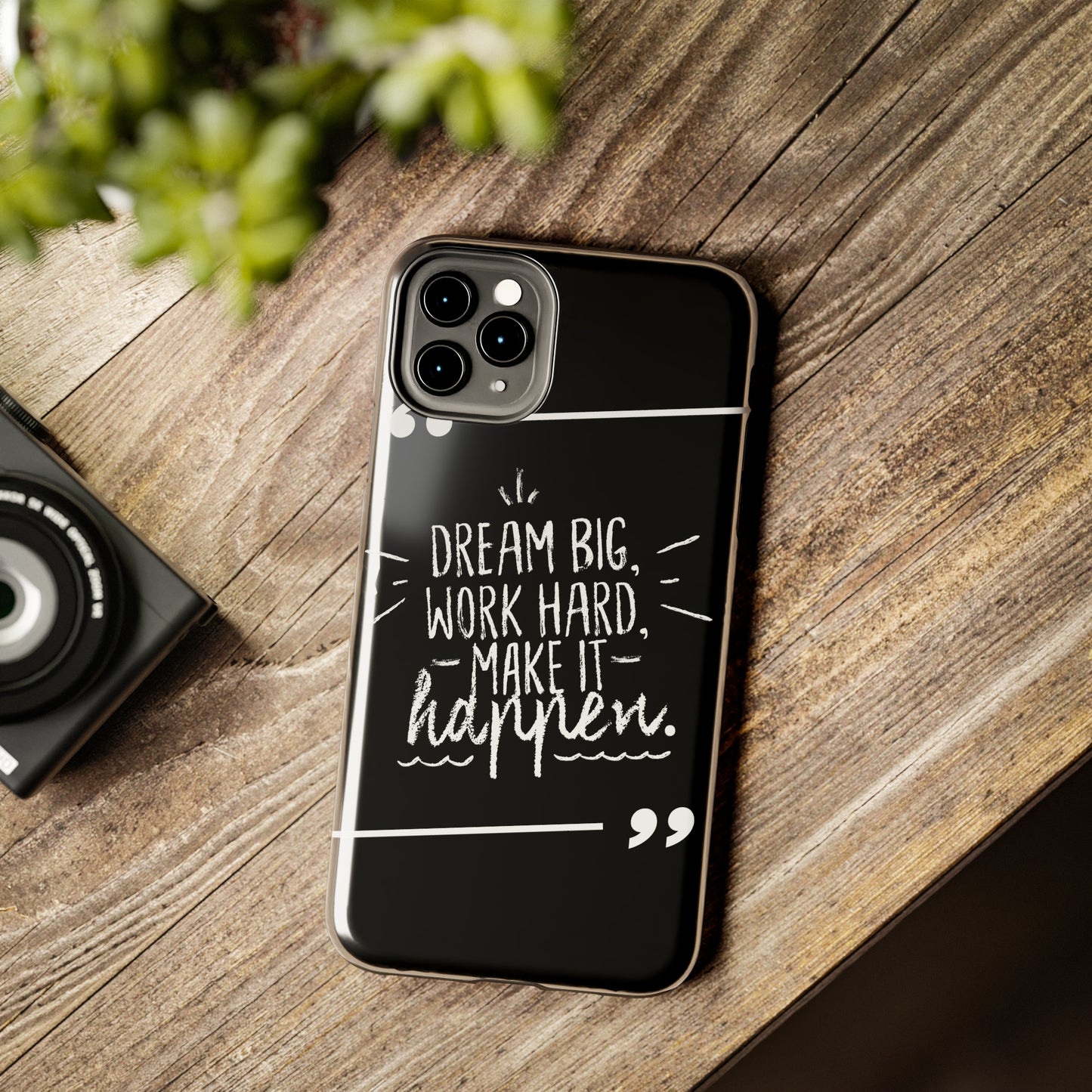 Apple IPhone Dream Big Make It Happen Tough Phone Cases