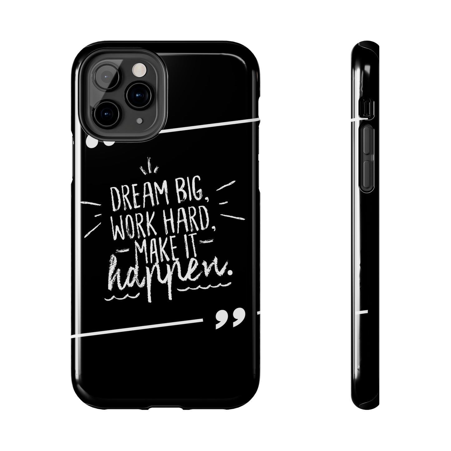 Apple IPhone Dream Big Make It Happen Tough Phone Cases