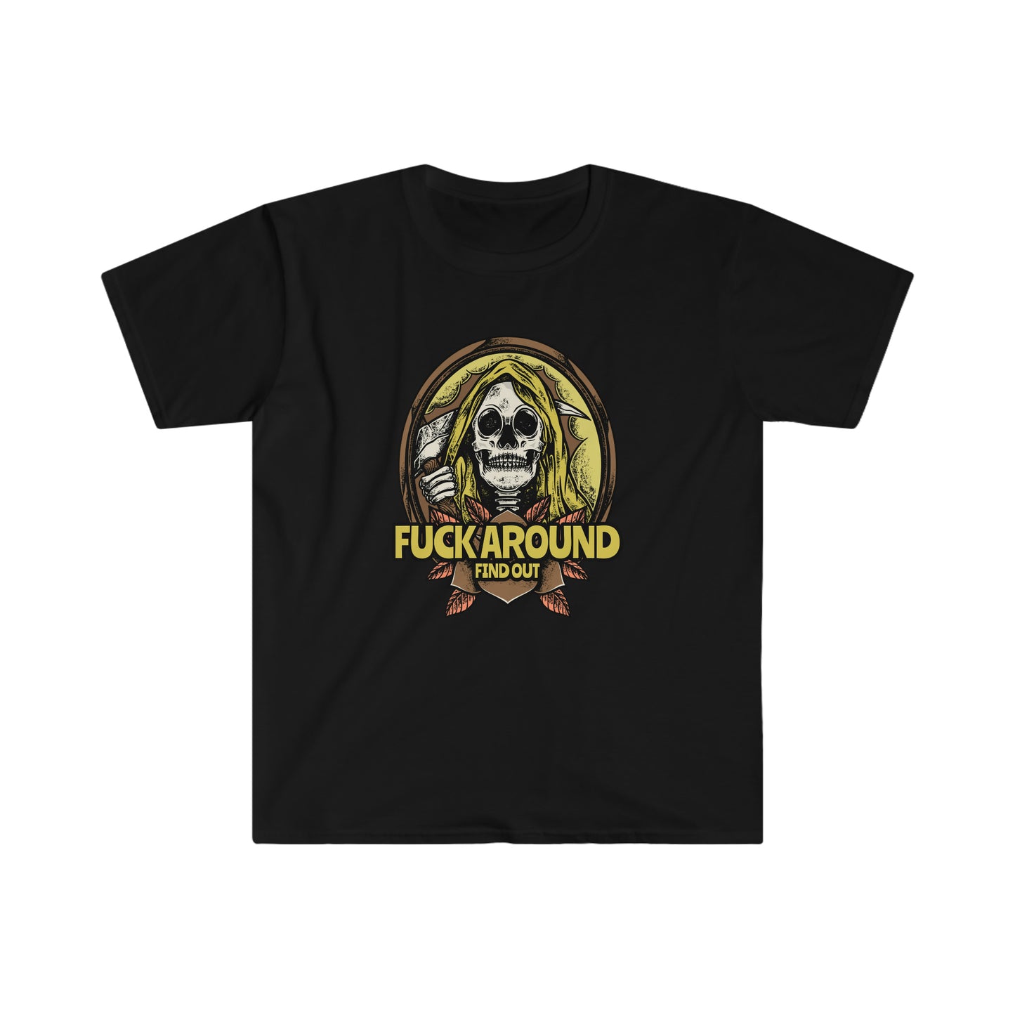 Fuck Around a d Find Out Reaper Unisex Softstyle T-Shirt