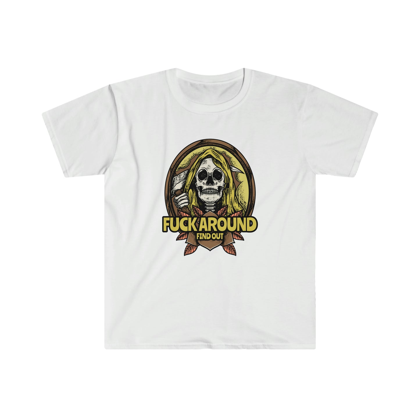 Fuck Around a d Find Out Reaper Unisex Softstyle T-Shirt